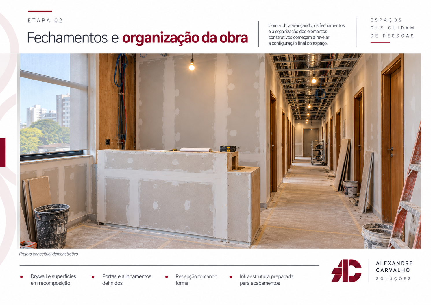 Fechamentos e organização da obra — paredes e recepção em execução. Projeto conceitual demonstrativo.